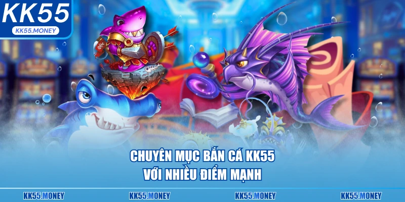 Chuyên mục băn cá KK55