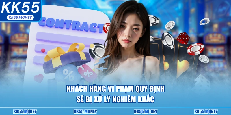 Khách hàng không nên vi phạm quy định 
